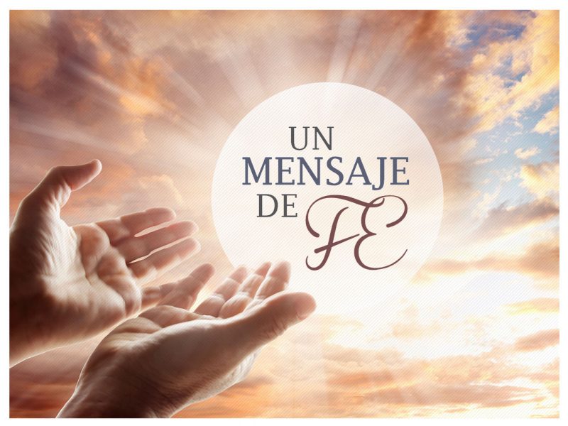 Un mensaje de Fe