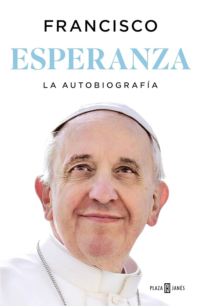 You are currently viewing “Esperanza” la autobiografía del Papa con humildad, humor y relatos de la infancia